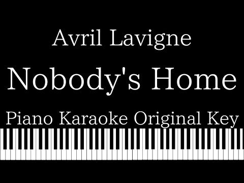 【Piano Karaoke Instrumental】Nobody's Home / Avril Lavigne【Original Key】