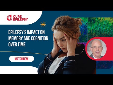 Epilepsy’s Impact on Memory and Cognition Over Time