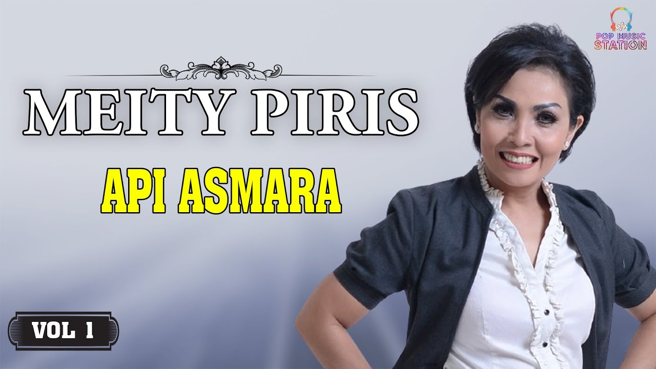 Meity Piris - Api Asmara (Music Video)