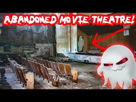 URBAN EXPLORATION - Exploring Abandoned Movie Theater from the early 1900's