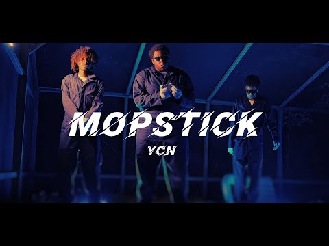 YCN - MopStick (Official Music Video)