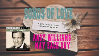 ANDY WILLIAMS - MAY EACH DAY