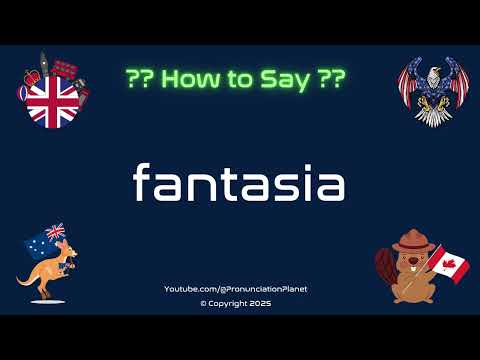 🎨✨ How to Pronounce fantasia? (CORRECTLY) | Pronunciation Planet