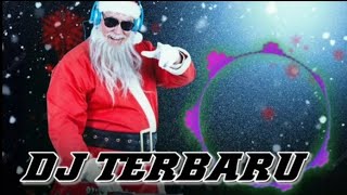 Download lagu DJ NATAL TERBARU 2022 FULL BASS mp3