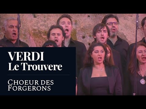 VERDI : Il trovatore/The Troubadour "Choeur des Forgerons" [HD]