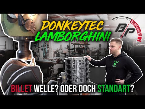 Donkeytec´s 1XXX PS Lambo! Kann man die Billet-Welle Wuchten? | BP Motorentechnik