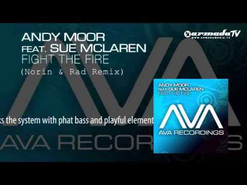 Andy Moor feat. Sue Mclaren - Fight The Fire (Norin & Rad Remix)