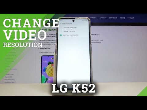 How to Change Video Resolution in LG K52 – Video Quality