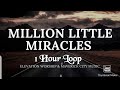 Million Little Miracles 1 Hour Loop Elevation Worship X Maverick City