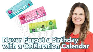 Never Forget a Birthday with a Celebration Calendar