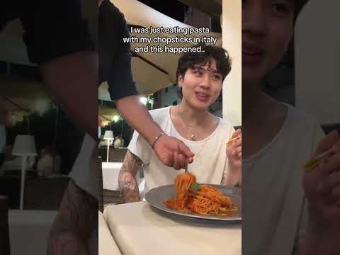 Eating pasta with chopsticks in Italy and this happened…