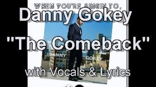 Danny Gokey "The Comeback" with Vocals & Lyrics Danny Gokey "The Comeback" with Vocals & Lyrics