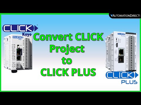 Converting a CLICK PLC Project to CLICK PLUS PLC - from AutomationDirect