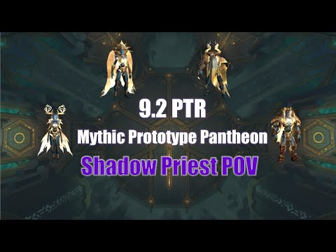9.2 PTR Sepulcher of the First Ones Mythic Prototype Pantheon Strategy Guide - Shadow Priest POV