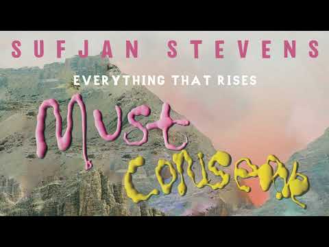 Sufjan Stevens - Everything That Rises (Official Lyric Video)