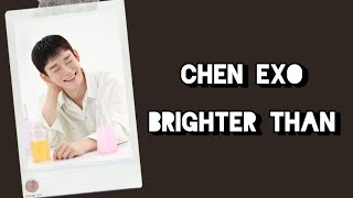 Download lagu Chen EXO - Brighter Than Lyrics Terjemahan (Rom / Indonesia) mp3