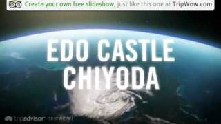 preview picture of video 'Edo Castle - Chiyoda, Tokyo, Tokyo Prefecture, Kanto, Japan'