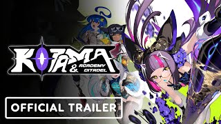 Kotama and Academy Citadel trailer