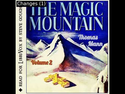 The Magic Mountain (Volume Two) by Thomas Mann read by Steve Gough Part 1/3 | Full Audio Book