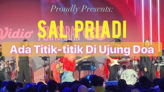 Download lagu Sal Priadi - Ada Titik-titik Di Ujung Doa LiVE 6 Februari 2025 Vidio Penasaran 2025 Senayan Park mp3