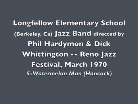 5 0f 10 Watermelon Man Longfellow (Berkeley, CA) Elementary Sch Jazz Band, Reno 1970