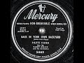 Back in Your Own Backyard ~ Patti Page Acc. By Harry Geller & His Orchestra (1950)