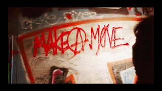 Make a Move Music Video