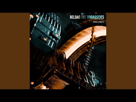 Reload the Broadsides