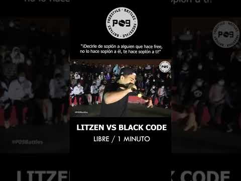 🔥ESTÁS QUEMANDO A LA PERSONA EQUIVOCADA🔥 LITZEN vs BLACKCODE