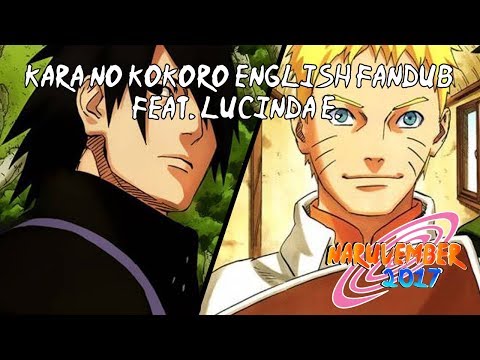 【Naruvember 2017】Kara no Kokoro (Naruto Shippuden) English Fandub【Lucinda E.】