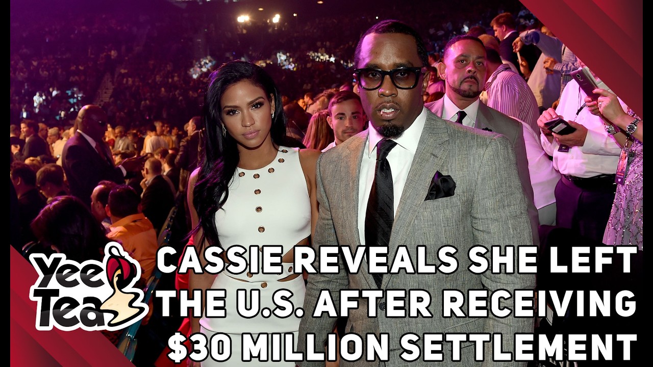 Cassie Reveals She Left The U.S. After Receiving $30 Million Settlement  + More