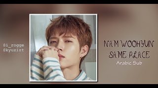남우현 Nam WooHyun - 같은자리 (Same Place) Arabic Sub