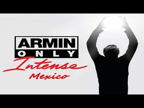 Armin van Buuren Ft. Laura Jansen - Sound Of The Drums @Armin Only Intense México