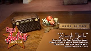 Gene Autry - Sleigh Bells (Gene Autry's Melody Ranch Radio Show December 5, 1954)