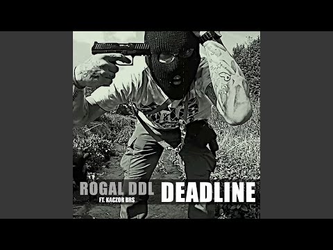 Deadline (feat. Kaczor BRS)