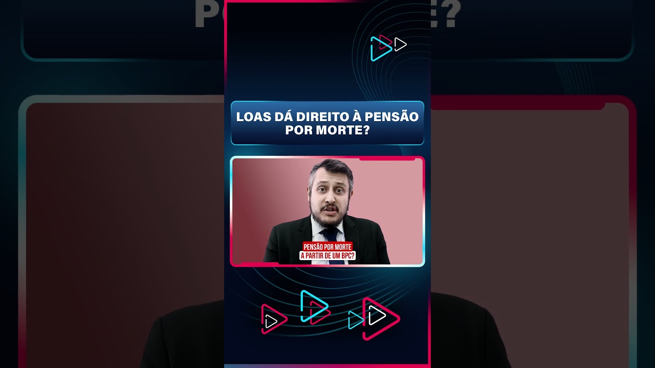 LOAS dá direito à Pensão por morte #shorts