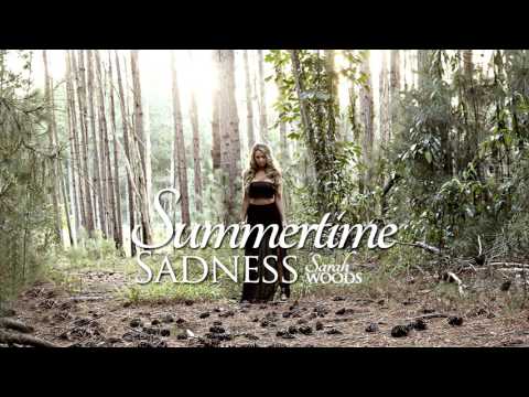 Sarah Woods - Summertime Sadness