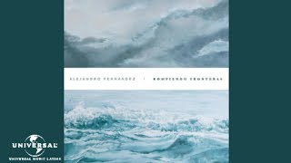 Alejandro Fernández - Quiero Que Vuelvas (Cover Audio)