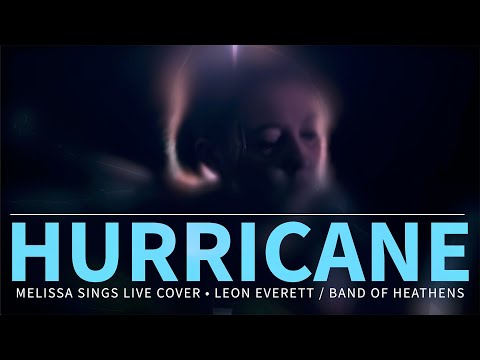 Hurricane - Band Of Heathens cover by Melissa Sings (Live performance)