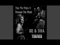 Help Me Make It (Through The Night) - Ike & Tina Turner - Topic Help Me Make It (Through The Night)