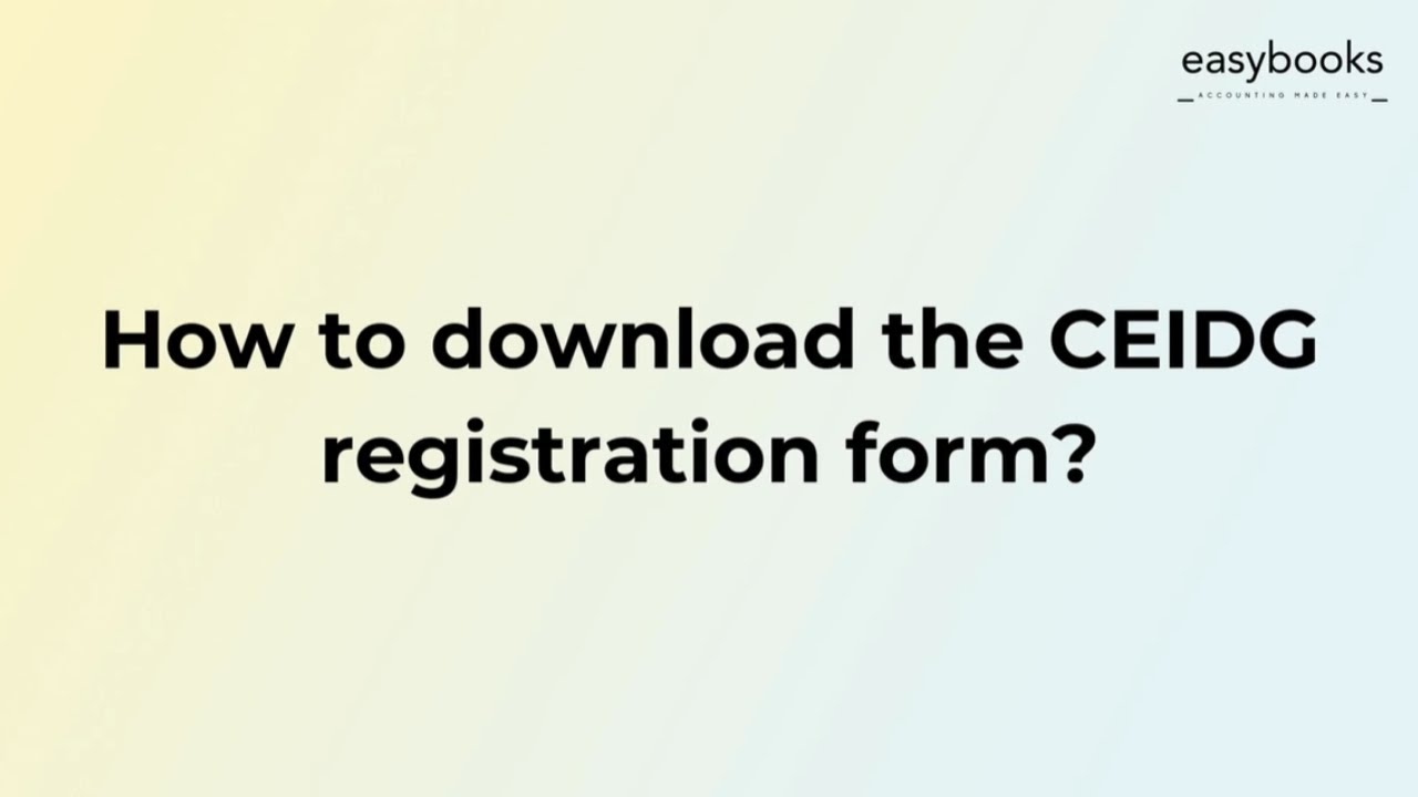 How to download the CEIDG registration form?