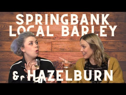 Springbank Local Barley and Hazelburn Sherry Cask Campbeltown Scotch Whisky Review