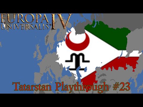 EU4 Tatarstan Playthrough #23