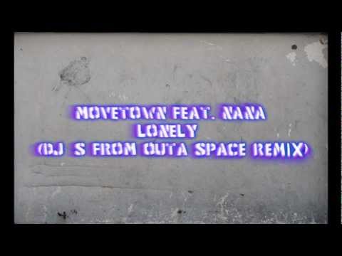 Movetown feat. Nana - Lonely (DJ´s From Outa Space Remix)
