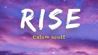Calum Scott - RISE (Lyrics)