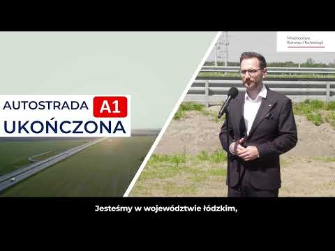 Zakończenie budowy autostrady A1 w #Kamieńsk