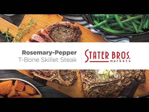 Rosemary Pepper T-Bone Skillet Steak | Stater Bros.