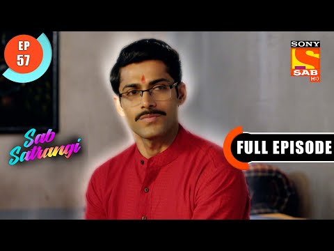 Mannu And Gargi's Sentimental Moment - Sab Satrangi - Full Episode - Ep 57 - 13 April 2022