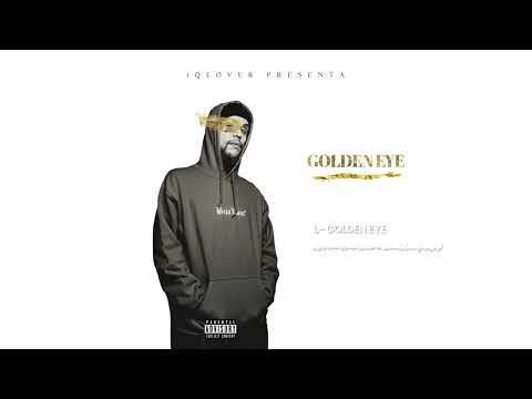 01.- iQlover - Golden Eye (Prod. Jamgle)