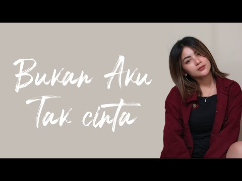 Bukan Aku Tak Cinta - Iklim ( Cover ) Dila Erista
